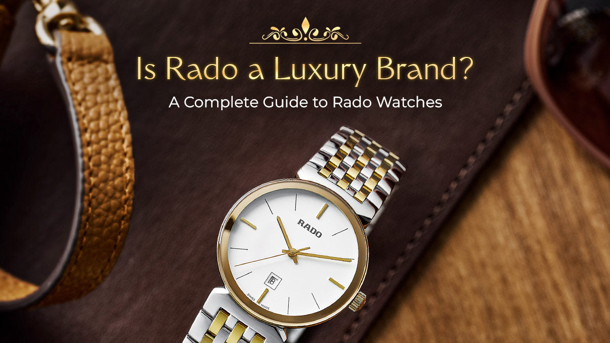 rado a luxury brand