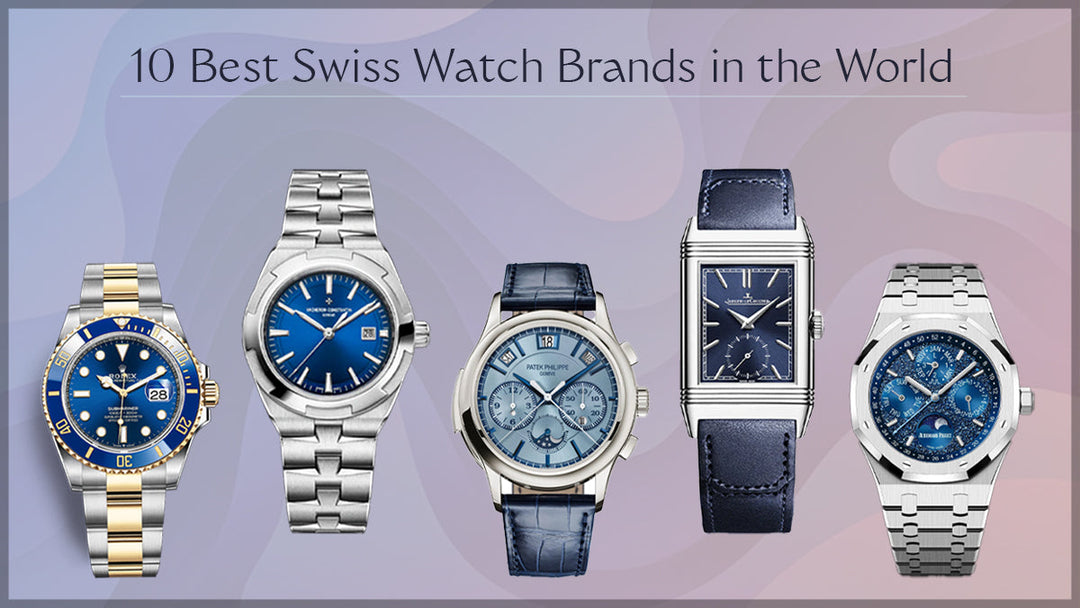 Best Swiss Watch Brands