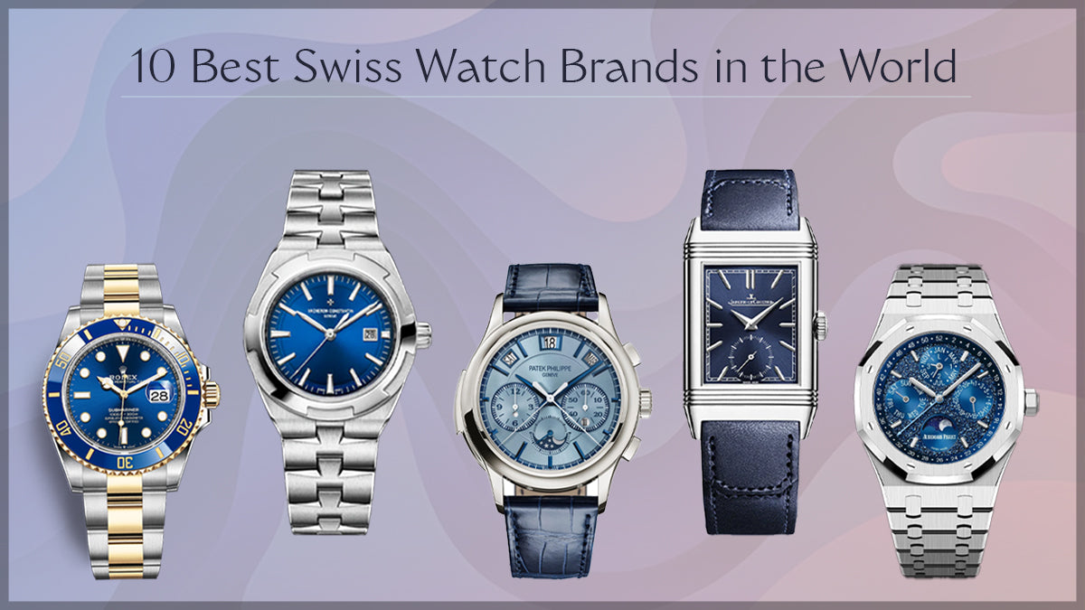 Best Swiss Watch Brands