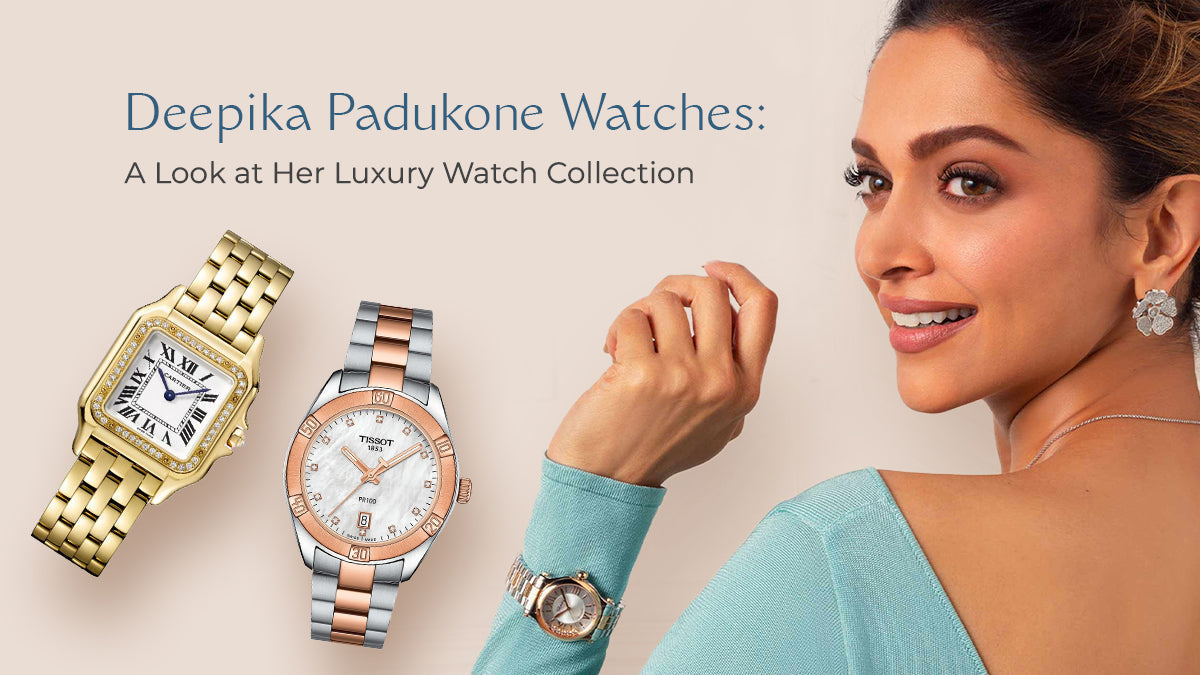  deepika padukone watches