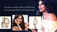 Priyanka Chopra Watch Collection