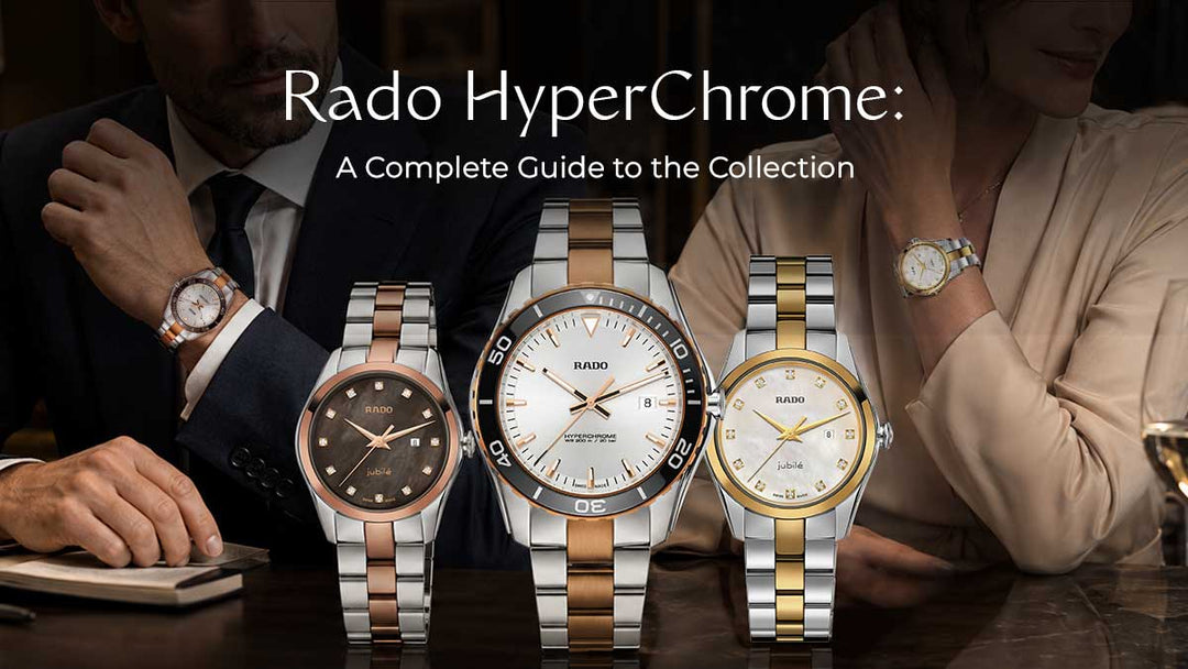 Rado HyperChrome Complete Guide
